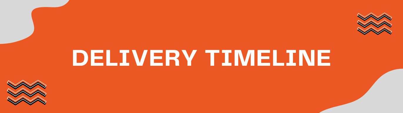 Delivery Timeline